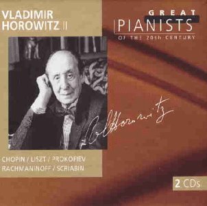 Vladimir Horowitz - Die großen Pianisten des 20. Jahrhunderts - Vladimir Horowitz Vol. 2