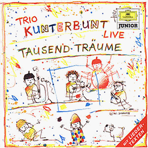 Trio Kunterbunt - Live - Tausend Träume