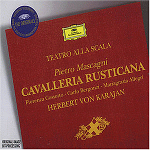- Pietro Mascagni: Cavalleria Rusticana (Gesamtaufnahme)