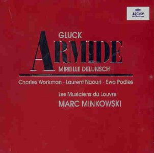 Gluck , Christoph Willibald - Armide (GA) (Delunsch, Workman, Naouri, Podles, Le Musiciens Du Louvre, Minkowski)