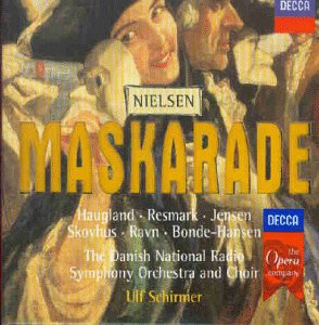 Nielsen , Carl - Maskarade (Schirmer, Haugland, Resmark, Jensen, Skovhus, Ravn, Bonde-Hansen)