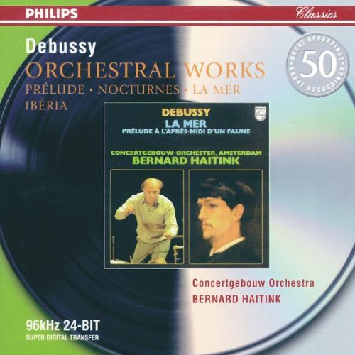 Debussy , Claude - Orchestral Works (Concertgebouw Orchestra, Haitink)