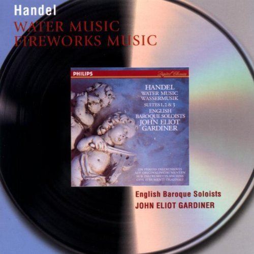 Händel , George Friedrich - Water Music / Fireworks Music (John Eliot Gardiener)