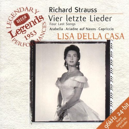 Strauss , Richard - Vier letzte Lieder / Arabella / Ariadne auf Naxos / Capriccio (Della Casa)