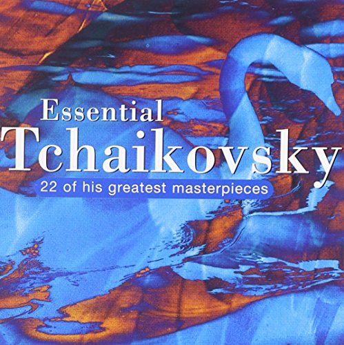 Tchaikovsky , Peter - Essential Tchaikovsky