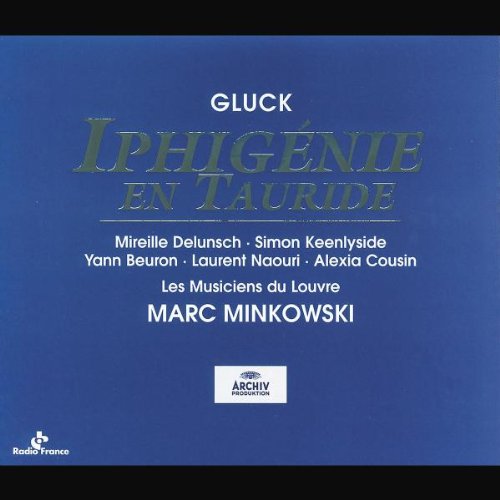  - Gluck: Iphigenie En Tauride (Gesamtaufnahme) (franz.) (Live Paris 1999)