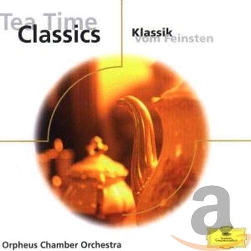 Orpheus Chamber Orchestra - Tea Time Classics / Klassik vom Feinsten