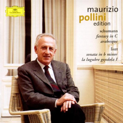 Pollini , Maurizio - Schumann: Fantasy In C; Arabesque / Liszt: Sonata In B Minor; La Lugubre Gondola I (Maurizio Pollini Edition)