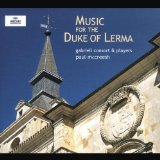 McCreesh , Paul & Gabrieli Consort & Players - Music For The Duke Of Lerma