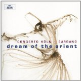 Concerto Köln / Sarband - The Waltz - Ecstasy and Mysticism