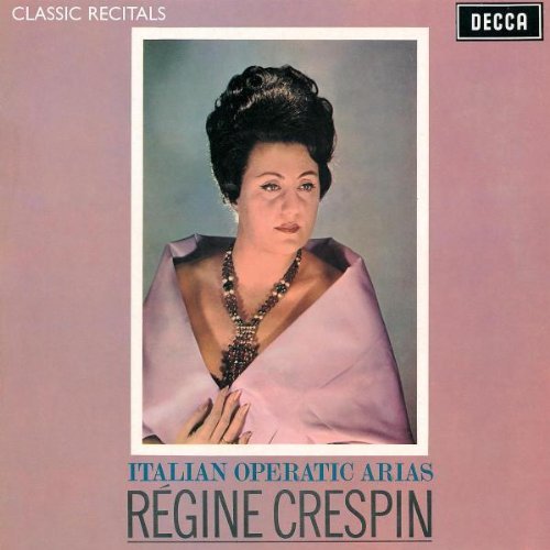 Crespin , Régine - Italian Operatic Arias (Crespin, Downes)