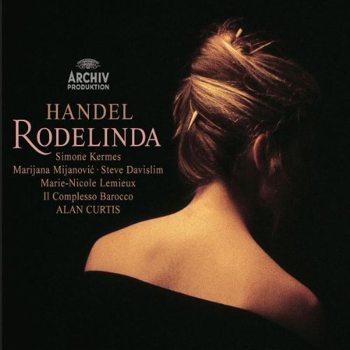 - Händel - Rodelinda / Kermes · Mijanovic · Prina · Lemieux · Davislim · Priante · Il Complesso Barocco · Curtis