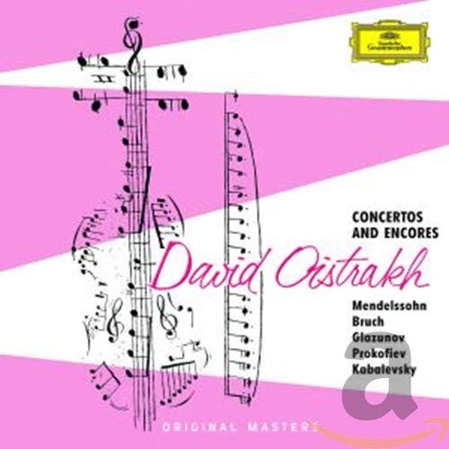 Oistrach,David, Mendelssohn, Bruch, Glasunow, Prokofieff - Concertos and Encores