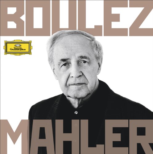 Boulez , Pierre - Boulez und Mahler (Sämtliche Deutsche Grammophon Aufnahmen)