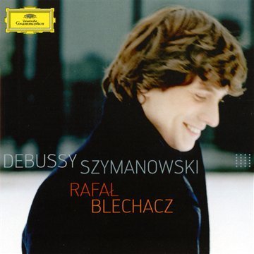 Rafal Blechacz - Debussy-Szymanowski