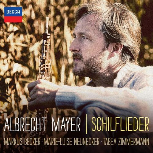 Mayer , Albrecht - Schilflieder (With Becker, Neunecker, Zimmermann)