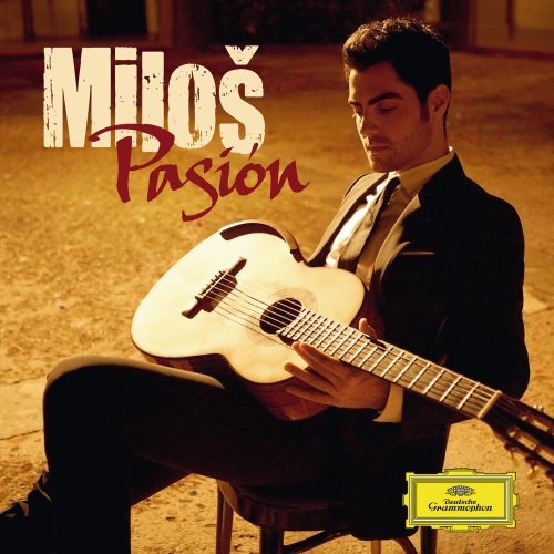 Milos Karadaglic - Pasion