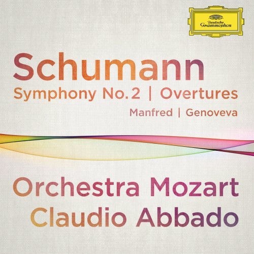 Schumann , Robert - Schumann: Ouvertüren 'Genoveva' und 'Manfred'; Sinfonie No. 2
