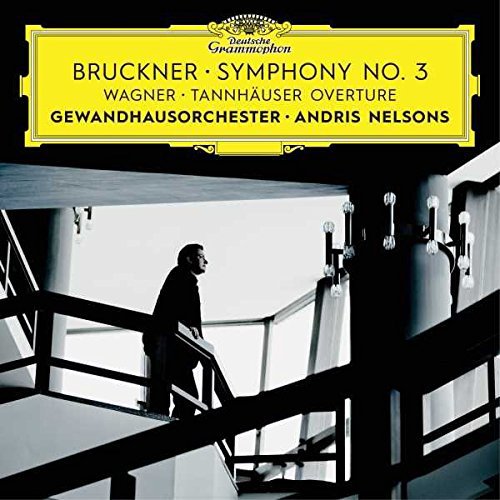 Bruckner , Anton - Bruckner: Sinfonie Nr. 3, Wagner: Tannhäuser Ouvertüre