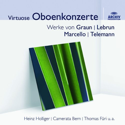 Holliger , Heinz & Camerata Bern & Füri , Thomas - Virtuose Oboenkonzerte: Werke von Graun / Lebrun / Marcello / Telemann