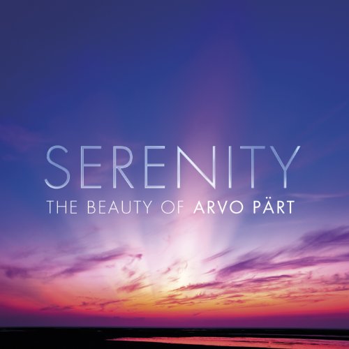 Various - Serenity - The Beauty Of Arvo Pärt