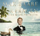 Raabe , Max - Der Perfekte Moment...Wird Heut Verpennt