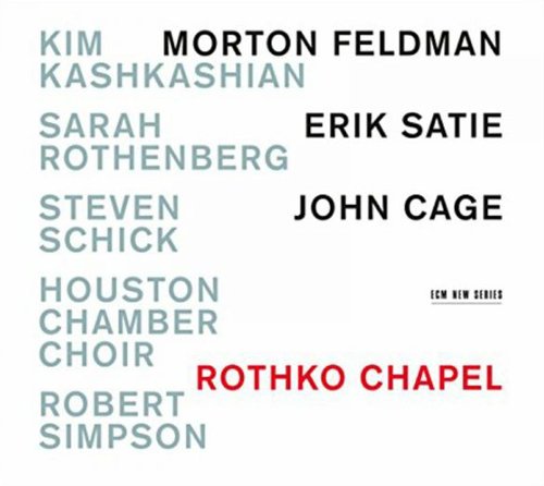 Kashkashian / Rothenberg / Schick - Rothko Chapel
