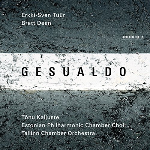 Kaljuste , Tonu & Tallinn Chamber Orchestra - Gesualdo