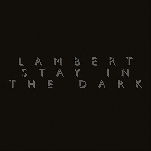 Lambert - Stay in the Dark