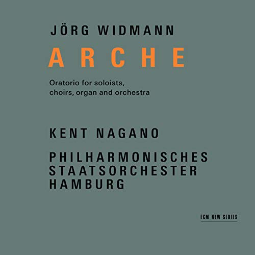 Nagano,Kent, Phil.Staatsorchester Hamburg, Widmann,Jörg - Arche