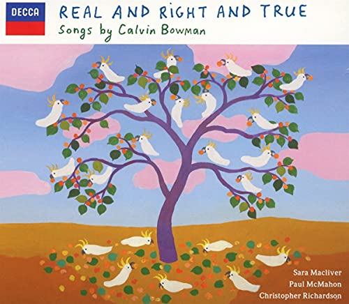 Bowman , Calvin - Real And Right And True (Macliver, McMahon, Richardson)