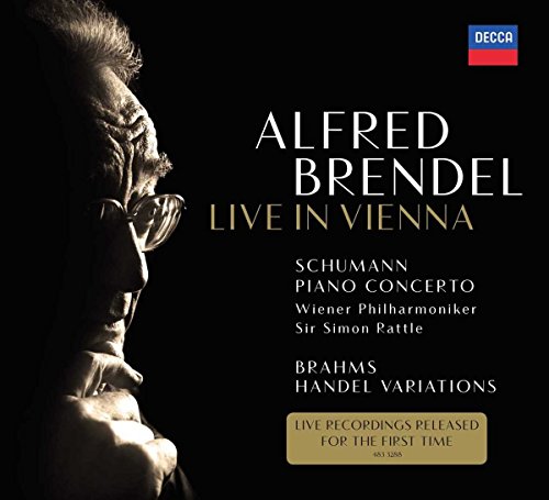 Brendel , Alfred - Live In Vienna - Schumann: Piano Concerto (Rattle) / Brahms: Händel Variations