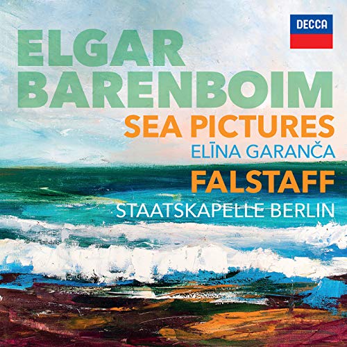 Daniel Barenboim, Elina Garanca, Staatskapelle Berlin, Edward Elgar - Elgar: Sea Songs, Falstaff