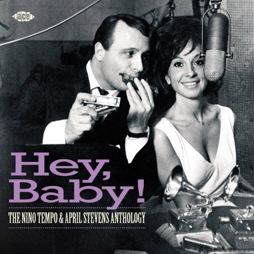 Nino & April Stevens Tempo - Hey,Baby!the Nino Tempo & April Stevens Anthology