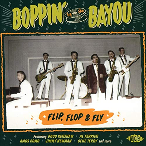 Various - Boppin' By the Bayou-Flip,Flop & Fly