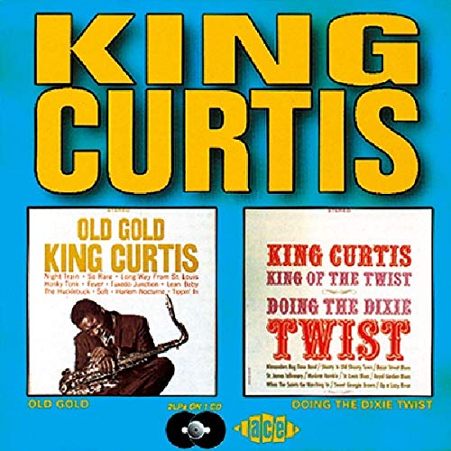 King Curtis - Old Gold / Doing the Dixie Twist