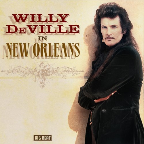 Willy Deville - In New Orleans