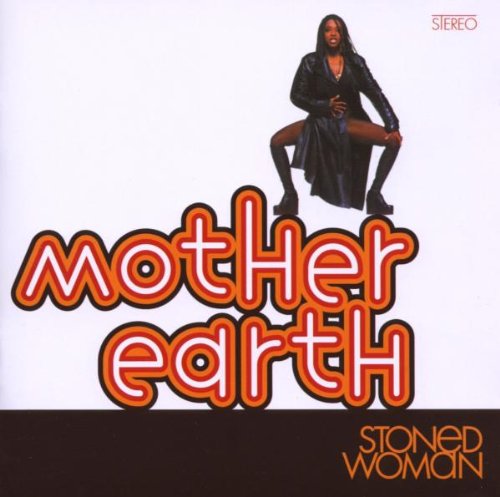 Mother Earth - Stoned Woman (+Bonus)