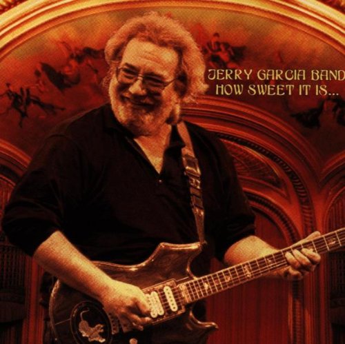 Garcia , Jerry - How sweet it is