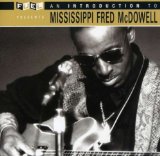 Sampler - Preachin' the Blues: the Music of Mississippi Fred Mcdowell