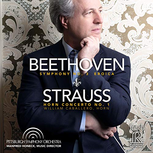 Manfred Honeck Pittsburgh Symphony Orchestra - Beethoven: Eroica - Strauss: Horn Concerto No. 1