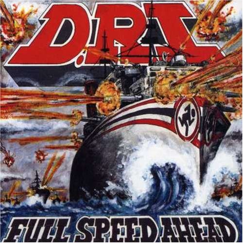 D.R.I. - Full Speed Ahead