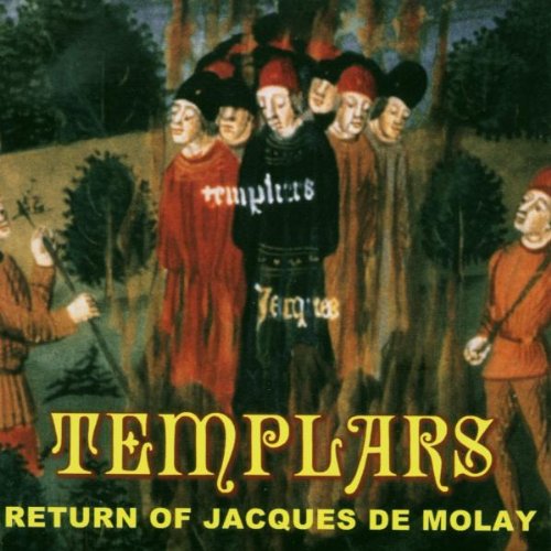 Templars - Return of Jacques de Molay