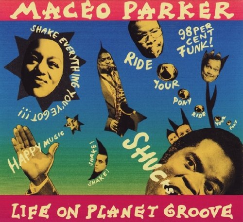 Parker , Maceo - Life on Planet Groove (DigiPak)