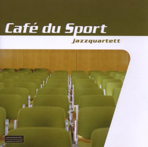 Cafe du Sport - Jazzquartett