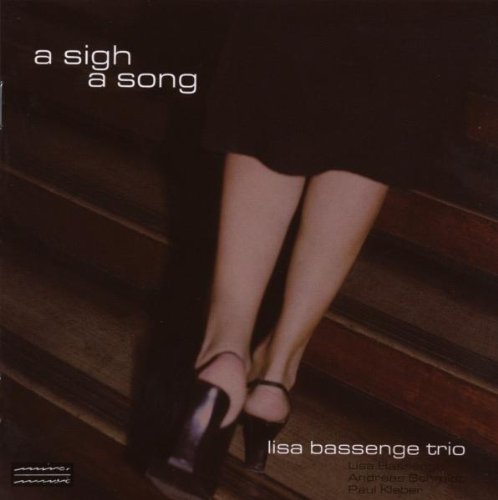 Lisa Bassenge Trio - A Sigh, A Song