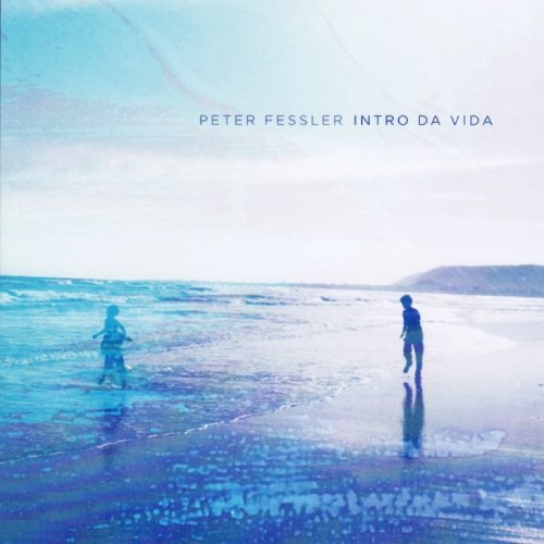 Fessler , Peter - Intro Da Vida