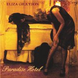 Eliza Gilkyson - Roses at the End of Time
