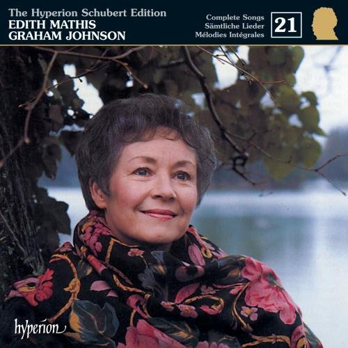 Mathis , Edith & Johnson , Graham - The Hyperion Schubert Edition Vol. 21