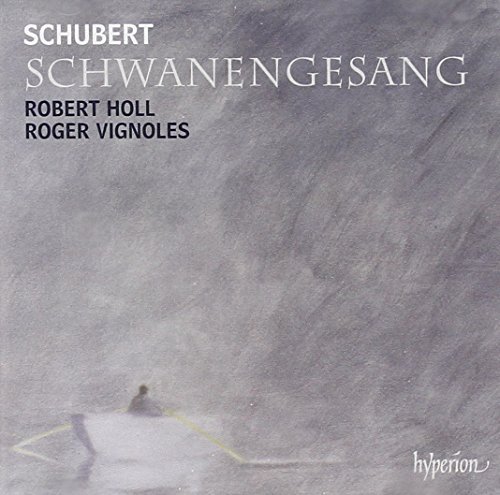 Schubert , Franz - Schwanengesang (Holl, Vignoles)